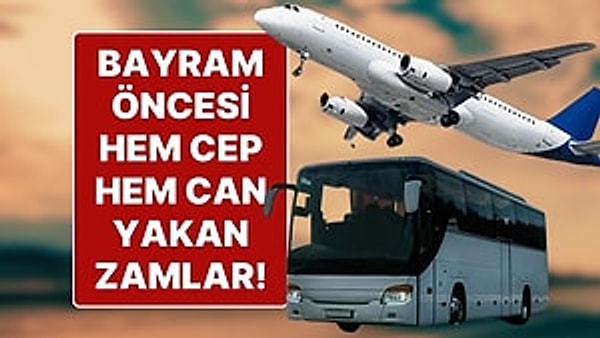 Otobüs ve Uçak Bileti Fiyatları